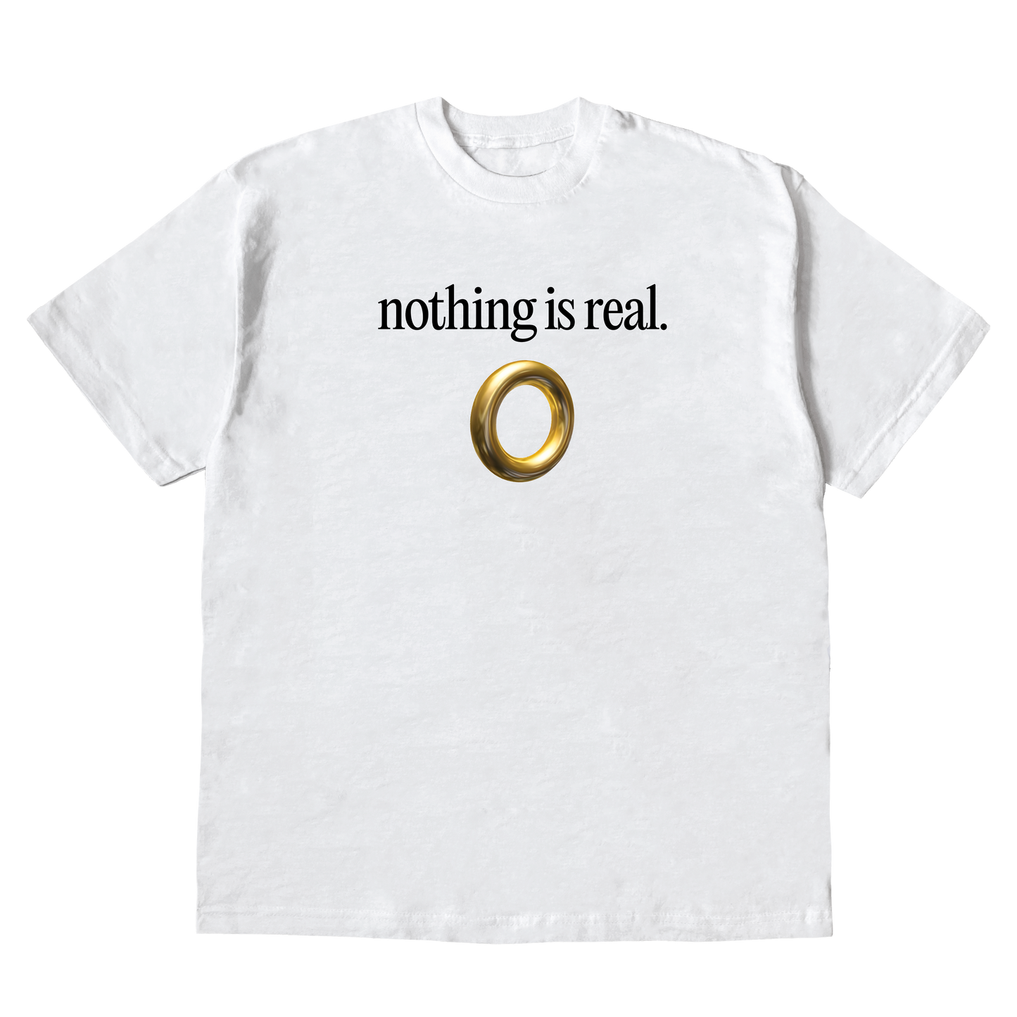 nothing is real (white)